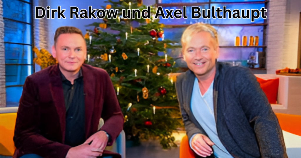 Dirk Rakow und Axel Bulthaupt